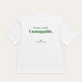 Proud. Loud. Unstoppable. - Oversize